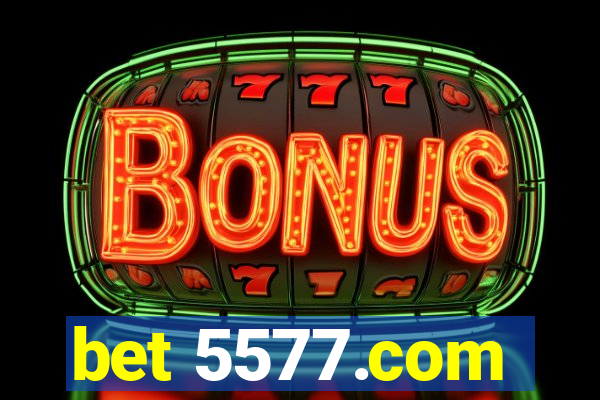bet 5577.com
